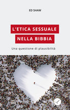 Cover of etica sessuale nella Bibbia. Una questione di plausibilità