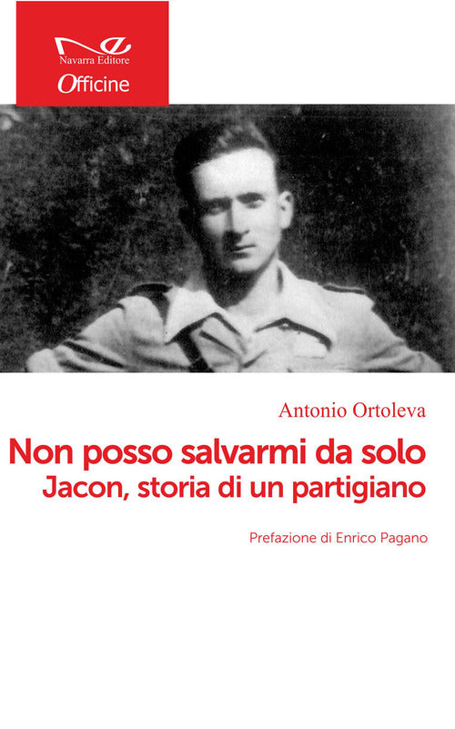 Cover of Non posso salvarmi da solo. Jacon, storia di un partigiano