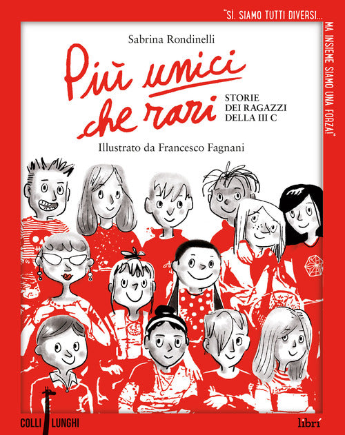 Cover of Più unici che rari. Storie dei ragazzi della 3ª C