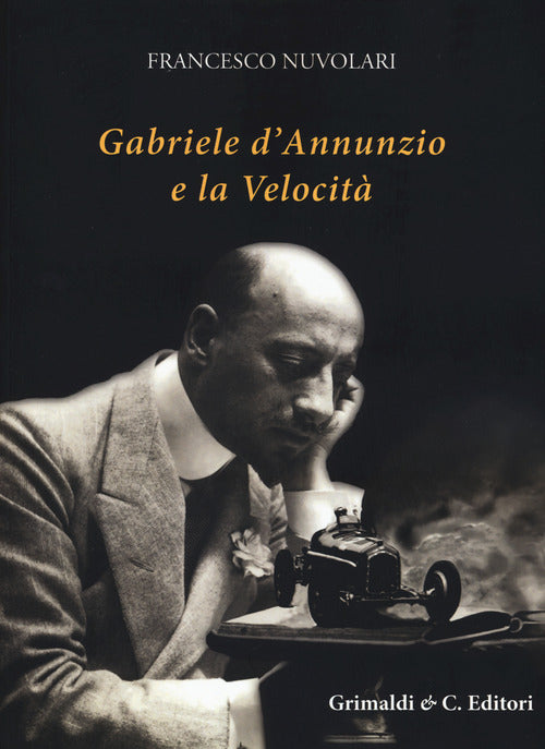 Cover of Gabriele D’Annunzio e la velocità