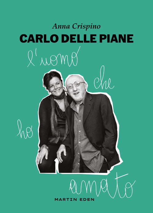 Cover of Carlo Delle Piane. L'uomo che ho amato