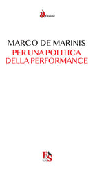 Cover of Per una politica della performance. Il teatro e la comunità a venire