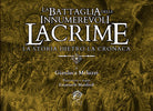Cover of Battaglia delle Innumerevoli Lacrime. La storia dietro la cronaca