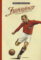 Cover of Fuorigioco. Matthias Sindelar, il Mozart del calcio