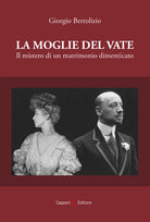 Cover of moglie del vate. Il mistero di un matrimonio dimenticato