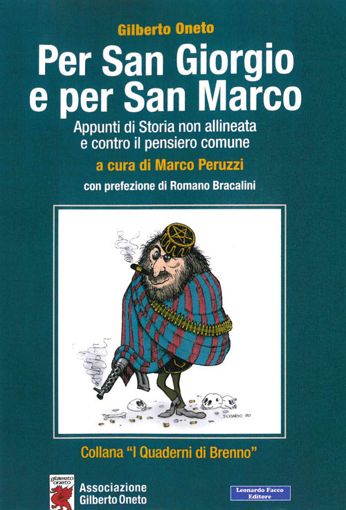 Cover of Per San Giorgio e per San Marco. Appunti di storia non allineata e contro il pensiero comune