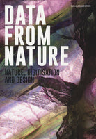 Cover of Data from nature. Nature, digitisation and design