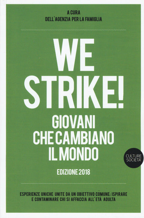 Cover of We strike! Giovani che cambiano il mondo. Edizione 2018