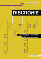 Cover of Discronie. La moda oltre il fenomeno del contemporaneo