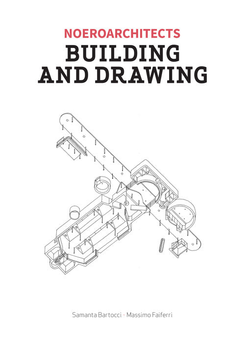 Cover of Building and drawing. Noeroarchitects