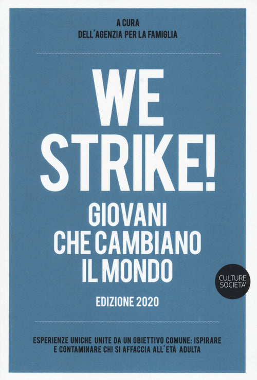 Cover of We strike! Giovani che cambiano il mondo. Edizione 2020