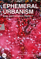 Cover of Ephemeral urbanism. Does permanence matter?