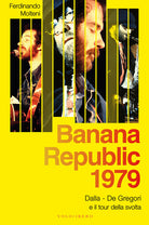 Cover of Banana Republic 1979. Dalla, De Gregori e il tour della svolta