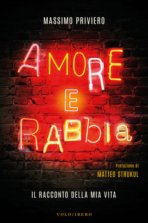 Cover of Amore e rabbia. Il racconto della mia vita