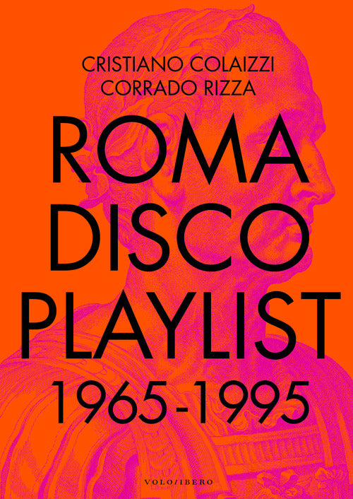 Cover of Roma Disco Playlist. 1965 - 1995