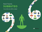 Cover of Subbuteo. Storia illustrata della nostalgia. Ediz. deluxe. Ediz. illustrata