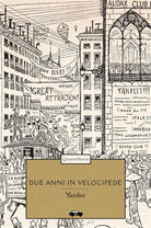 Cover of Due anni in velocipede. Avventure straordinarie di due ciclisti intorno al mondo