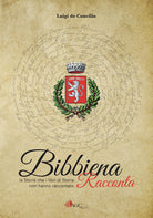 Cover of Bibbiena racconta. La storia che i libri di storia non hanno raccontato