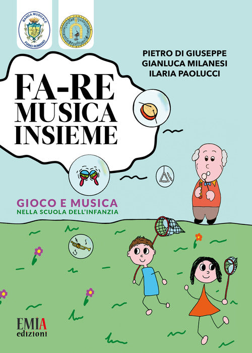 Cover of Fa-re musica insieme. Gioco e musica nella scuola dell'infanzia