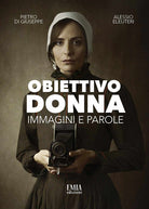 Cover of Obiettivo donna. Immagini e parole