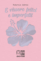 Cover of E vissero felici e imperfetti
