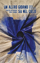 Cover of altro giorno su nel cielo. Poesie in viaggio con l'anima