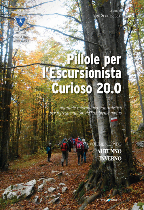 Cover of Pillole per l'escursionista curioso 20.0. Manuale informativo-naturalistico per il frequentatore dell'ambiente alpino