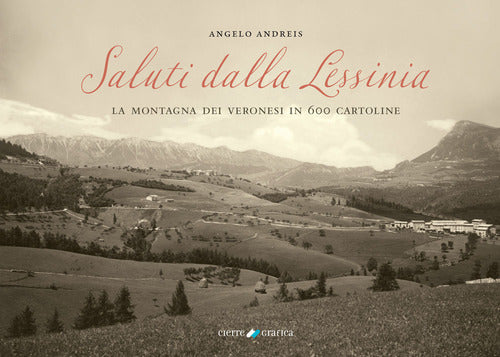 Cover of Saluti dalla Lessinia. La montagna dei veronesi in 600 cartoline