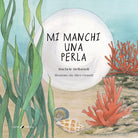 Mi manchi una perla