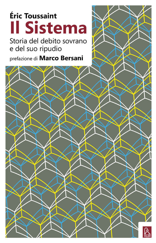 Cover of sistema. Storia del debito sovrano e del suo ripudio