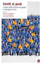 Cover of Uniti si può. I valori dell'Unione Europea in tempo di crisi