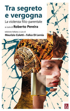 Cover of Tra segreto e vergogna. La violenza filio-parentale