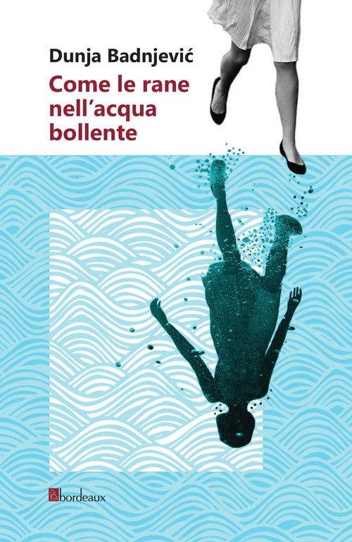 Cover of Come le rane nell'acqua bollente