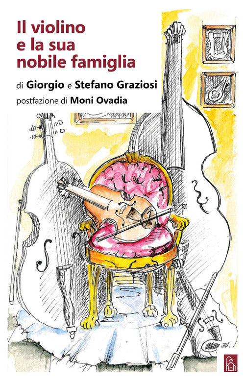 Cover of violino e la sua nobile famiglia