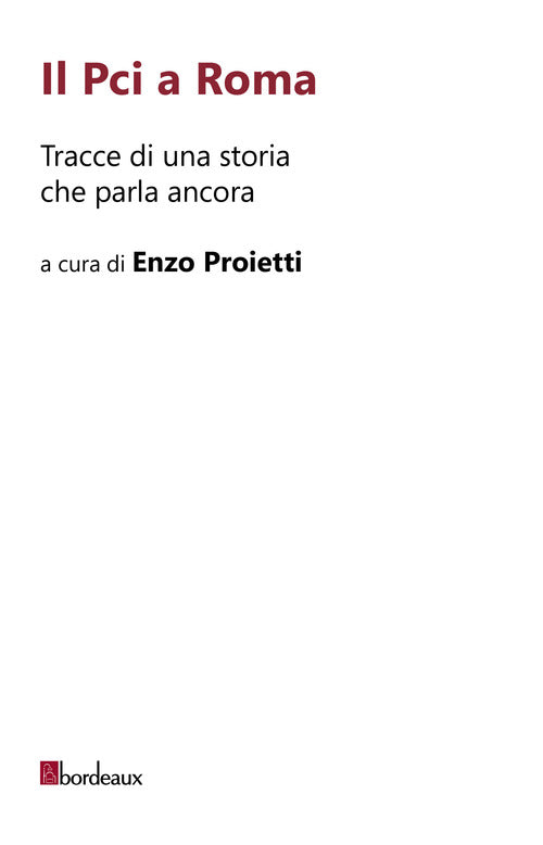 Cover of Pci a Roma. Tracce di una storia che parla ancora