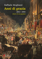 Cover of Anni di grazia 1867-1880. Diario di un papalino