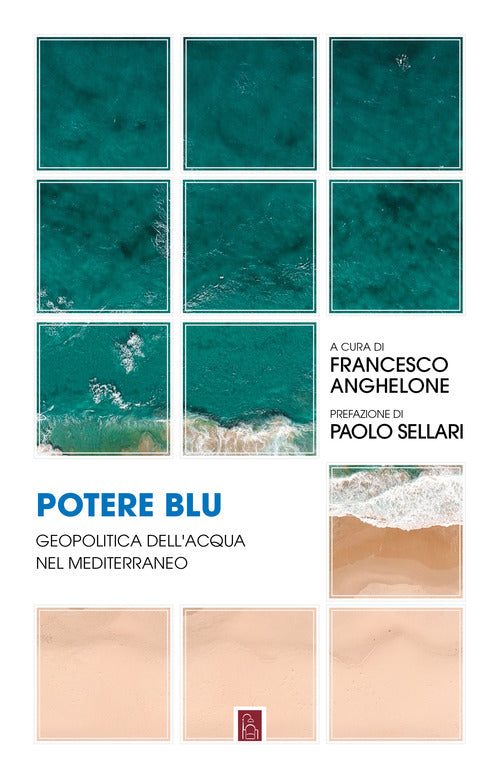 Cover of Potere blu. Geopolitica dell'acqua nel Mediterraneo