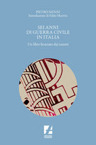 Cover of Sei anni di guerra civile in Italia. Un libro bruciato dai nazisti