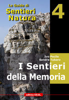 Cover of sentieri della memoria. 40 itinerari escursionistici alla scoperta delle tracce della Grande Guerra nella montagna friulana