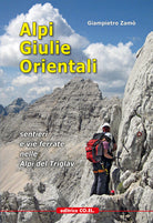 Cover of Alpi Giulie Orientali. Sentieri e vie ferrate nelle Alpi del Triglav