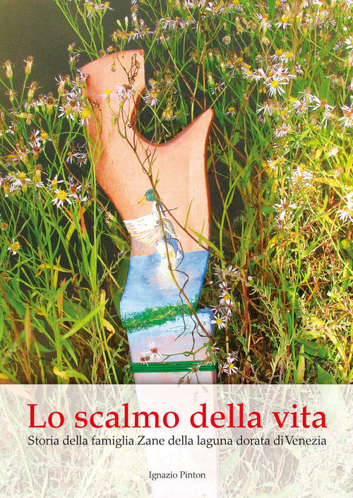 Cover of scalmo della vita. Storia della famiglia Zane della laguna dorata di Venezia