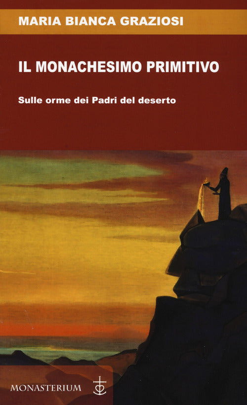 Cover of monachesimo primitivo. Sulle orme dei Padri del deserto