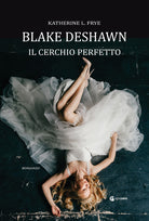 Cover of Blake Deshawn. Il cerchio perfetto