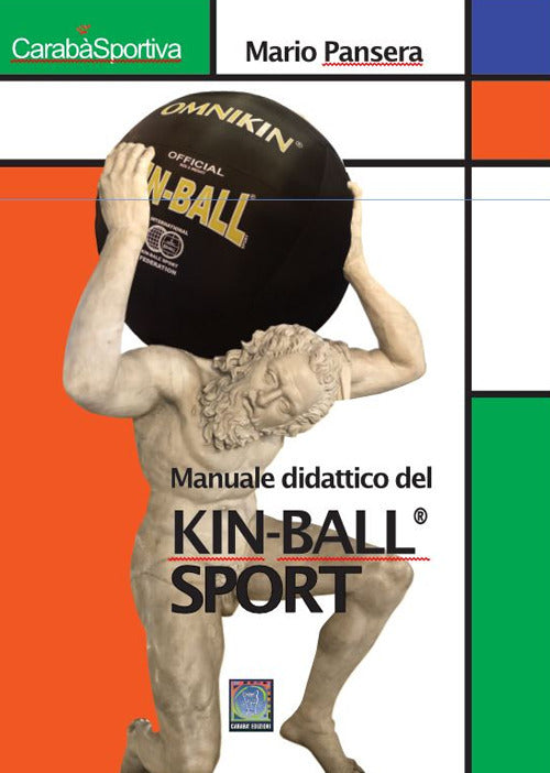 Cover of Manuale didattico del Kin-Ball® sport. Avviamento all'insegnamento del gioco