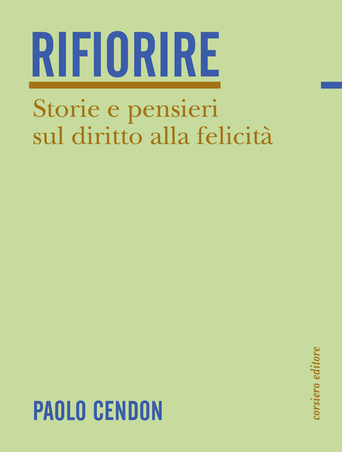 Cover of Rifiorire. Storie e pensieri sul diritto alla felicità