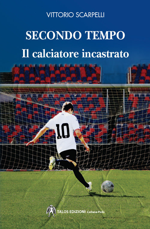 Cover of Secondo tempo. Il calciatore incastrato