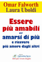 Cover of Essere più amabili. Per amarsi di più e ricevere più amore dagli altri