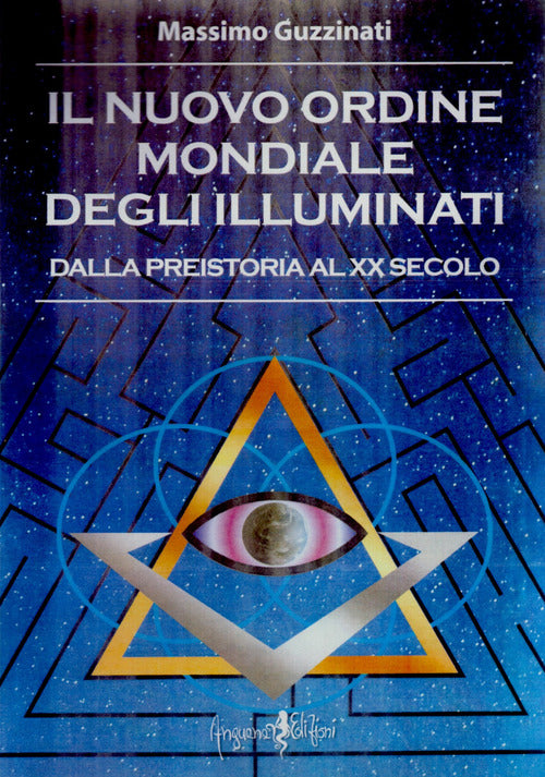Cover of nuovo ordine mondiale degli Illuminati. Dalla preistoria al XX secolo
