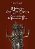 Cover of respiro della dea oscura. Archeomitologia del femminino sacro