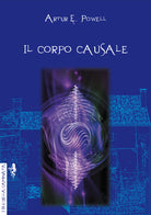 Cover of corpo causale. L'eredità della reincarnazione